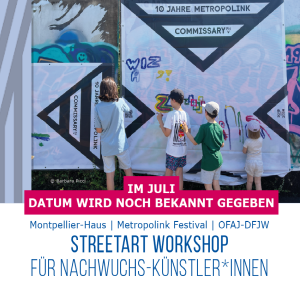 STREETART WORKSHOP FÜR NACHWUCHS-KÜNSTLER*INNEN – Montpellier-Haus, 11.07.2026