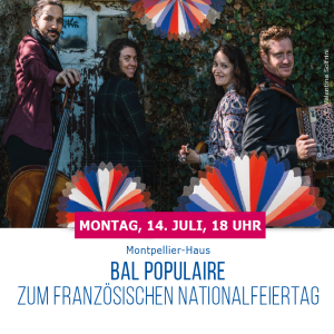 BAL POPULIRE ZUM FRANZÖSISCHEN NATIONALFEIERTAG – Montpellier-Haus, 14.07.2026