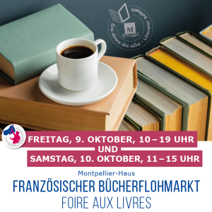 FRANZÖSISCHER BÜCHERFLOHMARKT – Montpellier-Haus, 10.10.2026