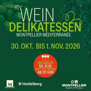WEIN & DELIKATESSEN – MONTPELLIER MÉDITERRANÉE – ENTDECKEN SIE 13 WEINGÜTER! – ALTER, 30.10.2026